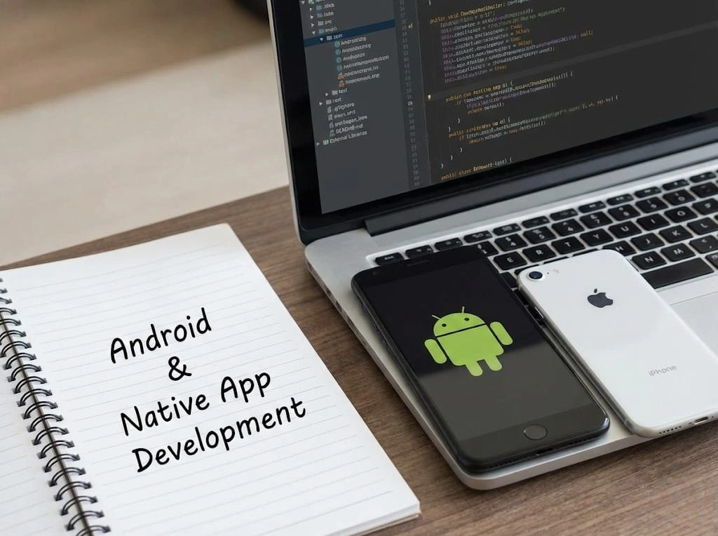 Android & Native App Development Service